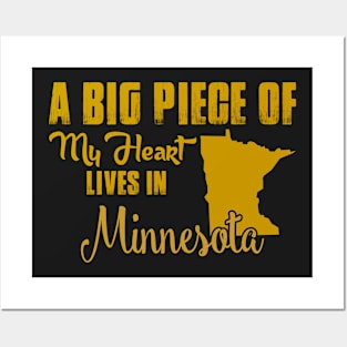 A Big Piece Of My Heart Lives In Minnesota Posters and Art